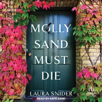 Molly Sand Must Die by Snider, Laura