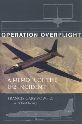 Operation Overflight: A Memoir of the U-2 Incident (Revised) by Powers, Francis Gary