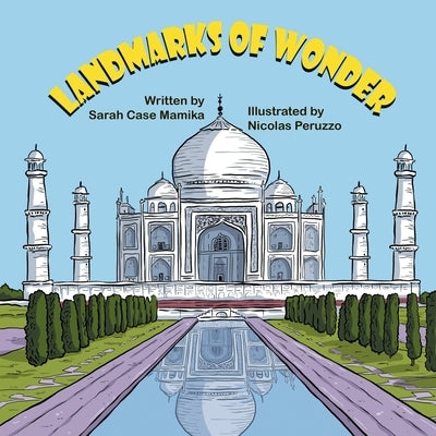 Landmarks of Wonder by Mamika, Sarah Case