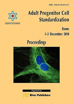 Adult Progenitor Cell Standardization-Proceedings by Di Nardo, Paolo