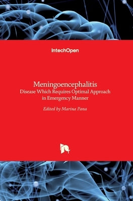 Meningoencephalitis: Disease Which Requires Optimal Approach in Emergency Manner by Pana, Marina