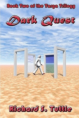 Dark Quest: Targa Trilogy, Book 2 by Tuttle, Richard S.