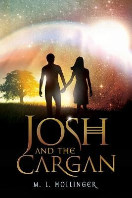 Josh and the Cargan by Hollinger, M. L.
