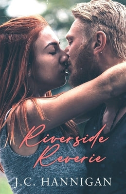 Riverside Reverie by Hannigan, J. C.