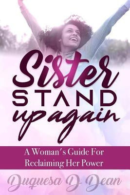 Sister Stand Up Again by Dean, Duquesa
