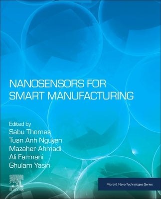 Nanosensors for Smart Manufacturing by Thomas, Sabu
