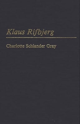 Klaus Rifbjerg by Gray, Charlotte Schiander