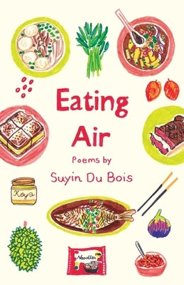 Eating Air by Du Bois, Suyin