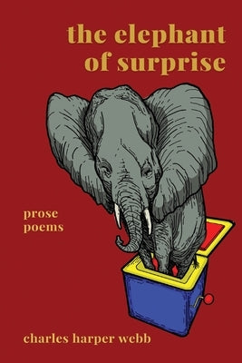 The Elephant of Surprise by Webb, Charles Harper