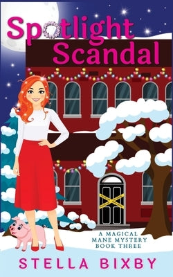 Spotlight Scandal by Bixby, Stella