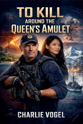 To Kill Around the Queen's Amulet by Vogel, Charlie