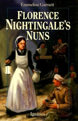 Florence Nightingale's Nuns by Garnett, Emmeline