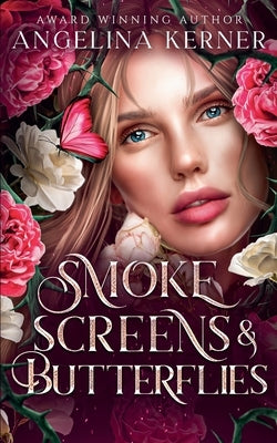 Smokescreens & Butterflies by Kerner, Angelina