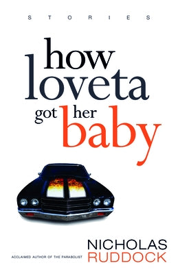 How Loveta Got Her Baby by Ruddock, Nicholas