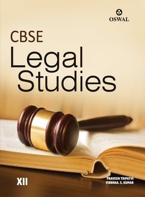 Legal Studies: Textbook for CBSE Class 12 by Kumar, Vibbhaa S.