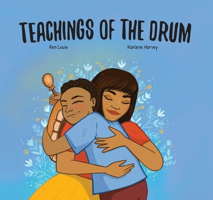 Teachings of the Drum by Louie, Ren