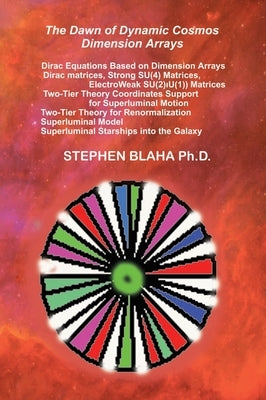 The Dawn of Dynamic Cosmos Dimension Arrays by Blaha