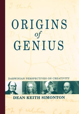 Origins of Genius: Darwinian Perspectives on Creativity by Simonton, Dean Keith