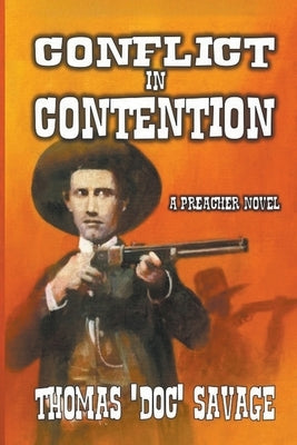 Conflict in Contention by Savage, Thomas 'Doc'