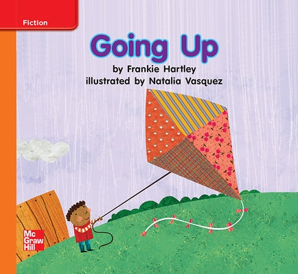 Reading Wonders Leveled Reader Going Up: Approaching Unit 8 Week 3 Grade K by McGraw Hill