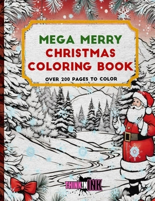 Mega Merry Christmas Coloring Book by Studio, Thinkin Ink