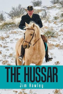 The Hussar by Hawley, Jim