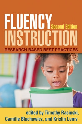 Fluency Instruction: Research-Based Best Practices by Rasinski, Timothy