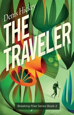 The Traveler by Hickey, Denis