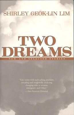 Two Dreams: New and Selected Stories by Geok-Lin Lim, Shirley
