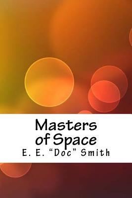 Masters of Space by Smith, E. E.