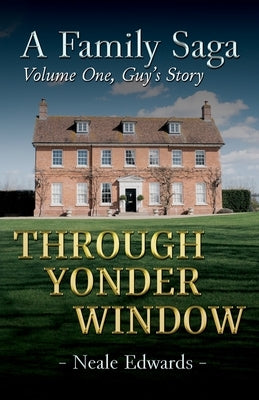 A&#8200;Family Saga: Volume One by Edwards, Neale