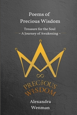 Poems of Precious Wisdom by Wenman, Alexandra