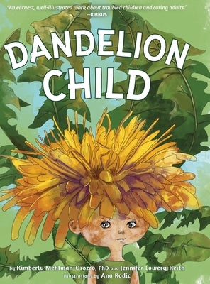 Dandelion Child by Mehlman-Orozco, Kimberly