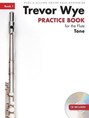 Practice Book for the Flute Book 1 Tone (Book/CD) by Wye, Trevor