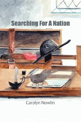 Searching for a Nation by Nowlin, Carolyn
