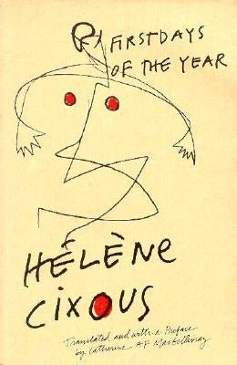 First Days of the Year by Cixous, Helene