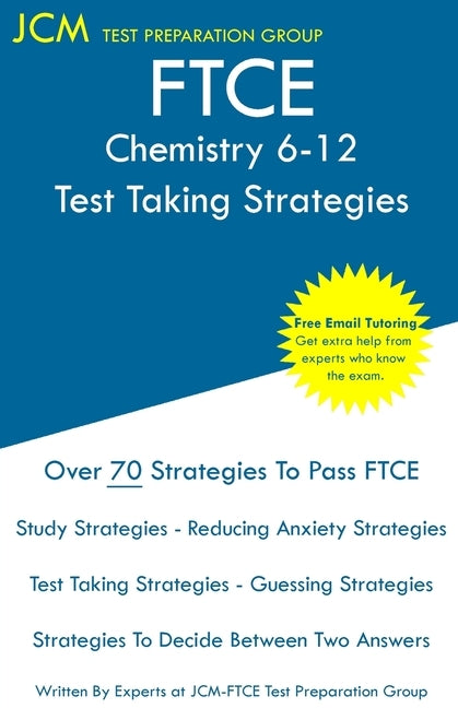 FTCE Chemistry 6-12 - Test Taking Strategies by Test Preparation Group, Jcm-Ftce