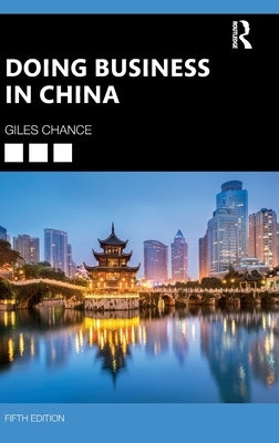 Doing Business in China by Chance, Giles