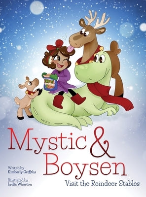 Mystic and Boysen Visit the Reindeer Stables by Griffiths, Kimberly