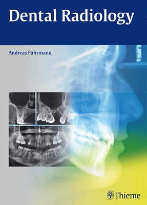 Dental Radiology by Fuhrmann, Andreas