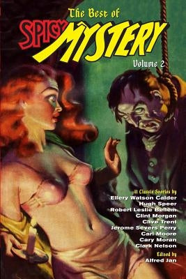 The Best of Spicy Mystery Volume 2 by Calder, Ellery Watson