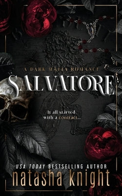 Salvatore: a Dark Mafia Romance by Knight, Natasha