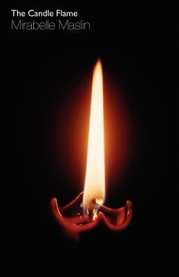 The Candle Flame by Maslin, Mirabelle