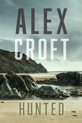 Hunted: Volume 4 by Croft, Alex