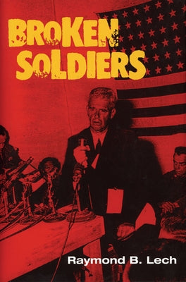 Broken Soldiers by Lech, Raymond B.