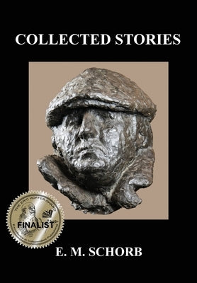 Collected Stories by Schorb, E. M.