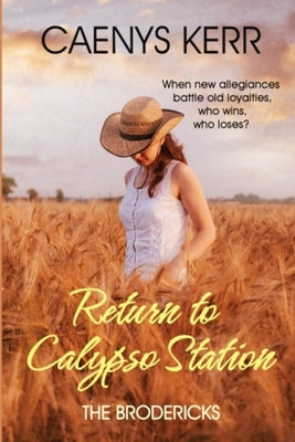 Return to Calypso Station: The Brodericks by Kerr, Caenys