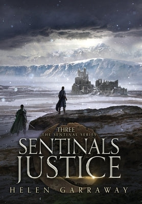 Sentinals Justice by Garraway, Helen