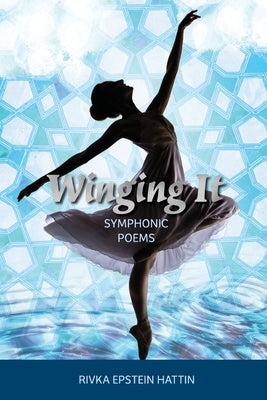 Winging It by Epstein Hattin, Rivka