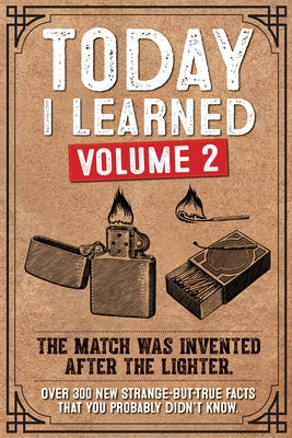 Today I Learned (Volume 2) Softcover Book by Willow Creek Press